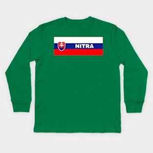 Nitra City in Slovakian Flag Kids Long Sleeve T-Shirt